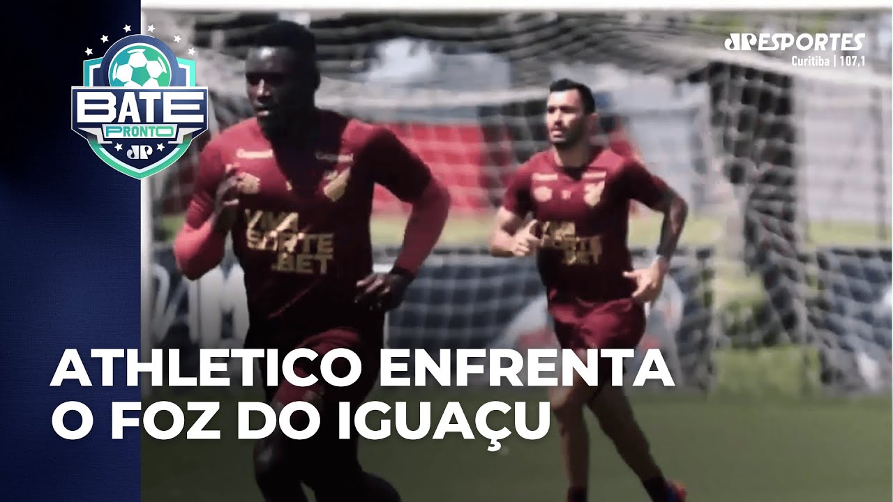 Athletico enfrenta o Foz do Iguaçu