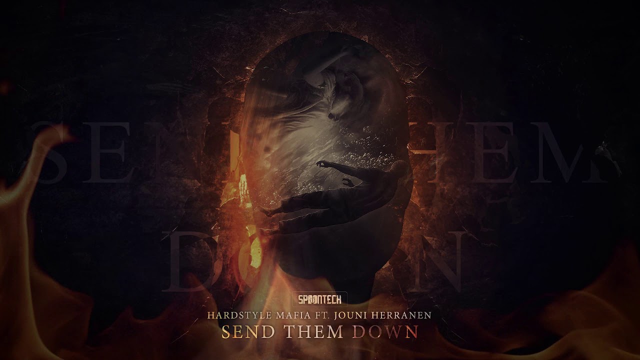Hardstyle Mafia ft. Jouni Herranen - Send Them Down