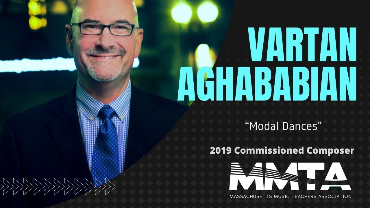 2019 MMTA Commissioned Composer Vartan Aghababian: Modal Dances