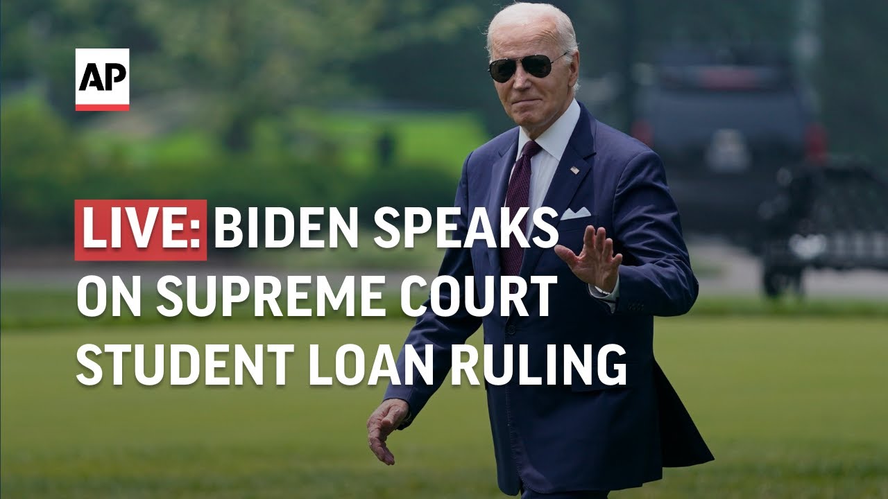 LIVE | Biden addresses Supreme Court decision on student loans