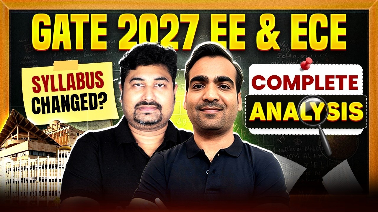 GATE 2027 EE & ECE Syllabus Analysis | New Topics, Changes & Preparation Strategy | Complete Guide