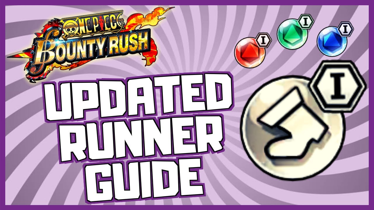 ONE PIECE BOUNTY RUSH UPDATED GUIDE: EPISODE 4 - Runners Guide