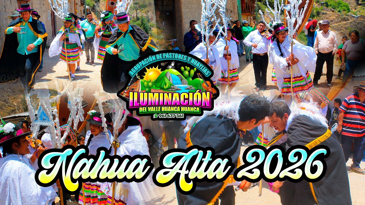 PARTE 14 // NAHUA ALTA 2026 // NIÑO JESÚS // SIVINCHA PRODUCCIONES