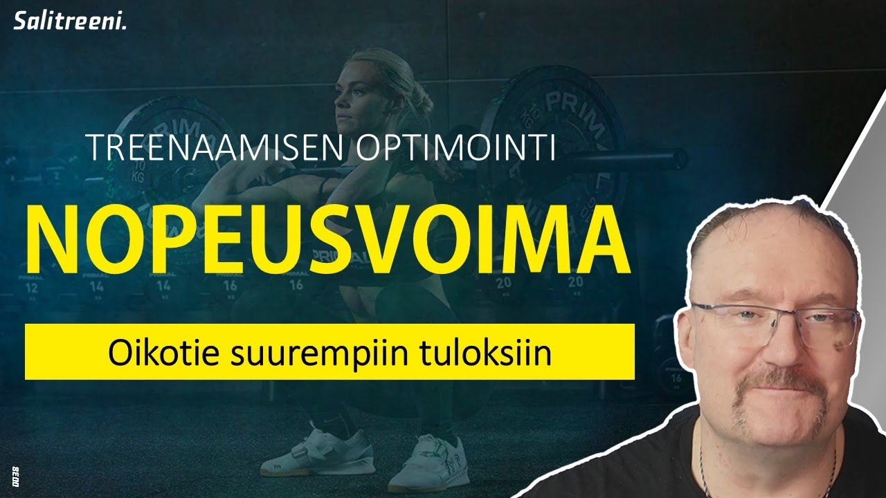 Nopeusvoima treenaaminen - Oikotie suurempiin tuloksiin!