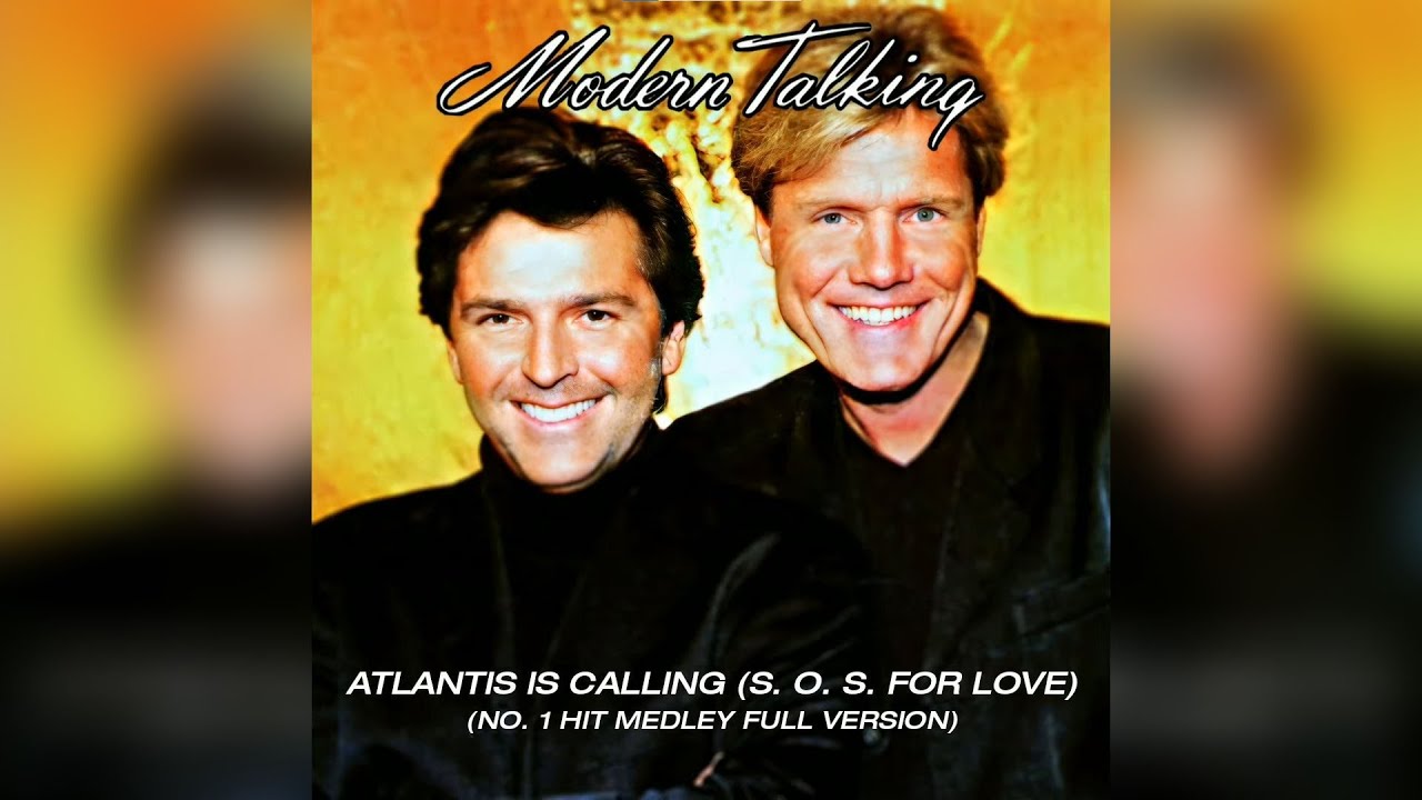 Modern Talking - Atlantis Is Calling (S.O.S For Love) (No. 1 Hit Medley Full Version)