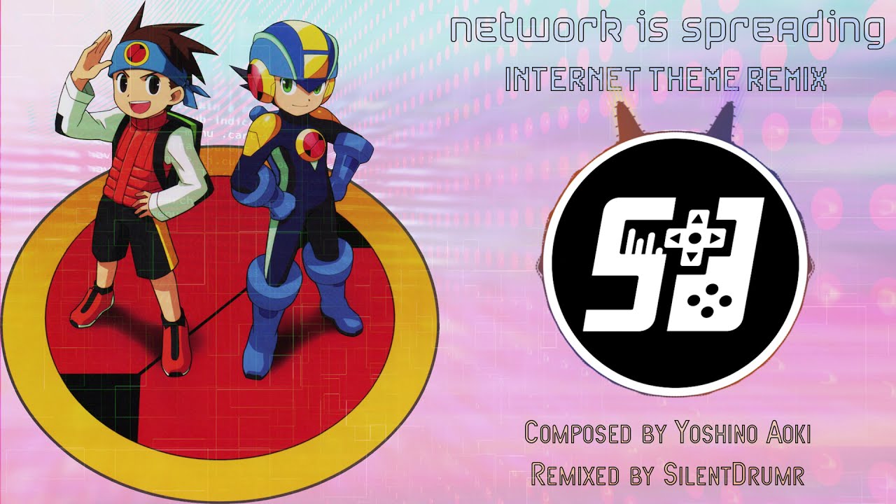 Mega Man Battle Network 3 - (Internet Theme) Network Is Spreading EDM Remix (SilentDrumr)