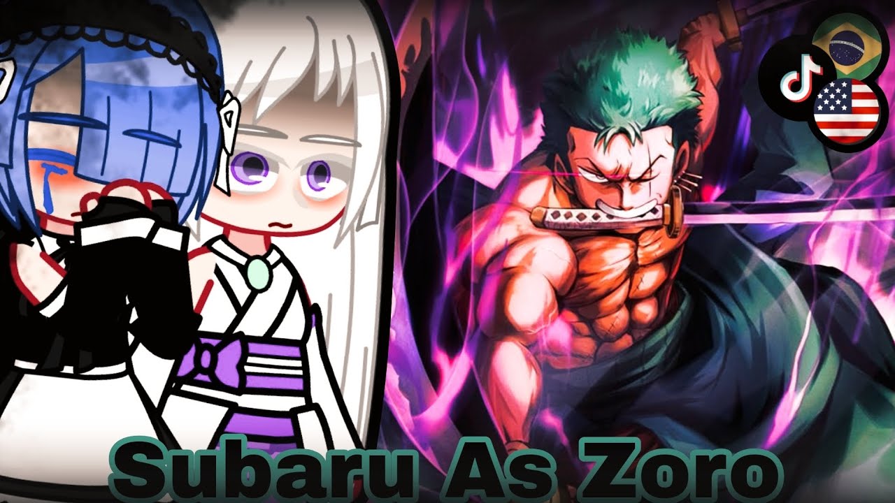 🇺🇲🇧🇷 Re:Zero React to Subaru As Zoro- Gacha React 