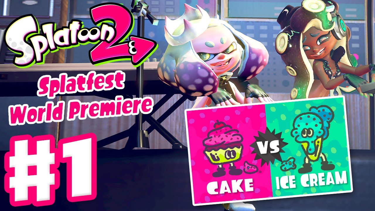 Splatoon 2 Splatfest World Premiere! - Gameplay Part 1 - Cake vs. Ice Cream! (Nintendo Switch)