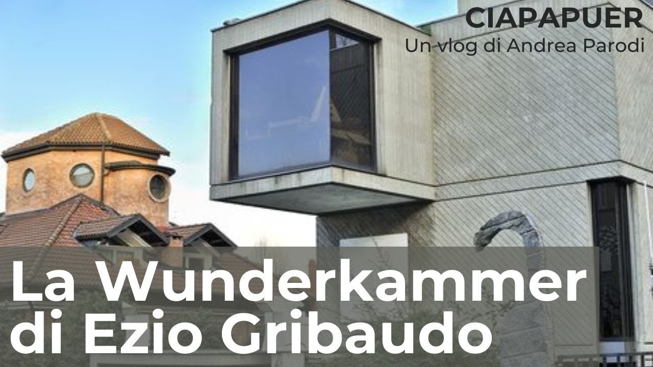 La Wunderkammer di Ezio Gribaudo
