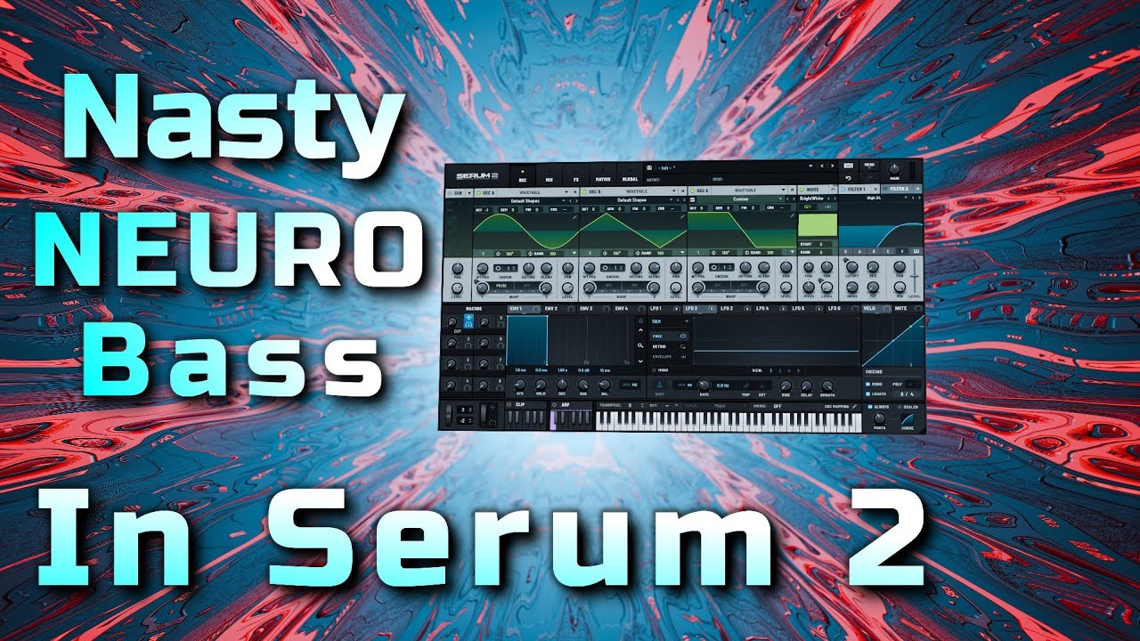 Making Filthy Generative Neuro bass with Serum 2