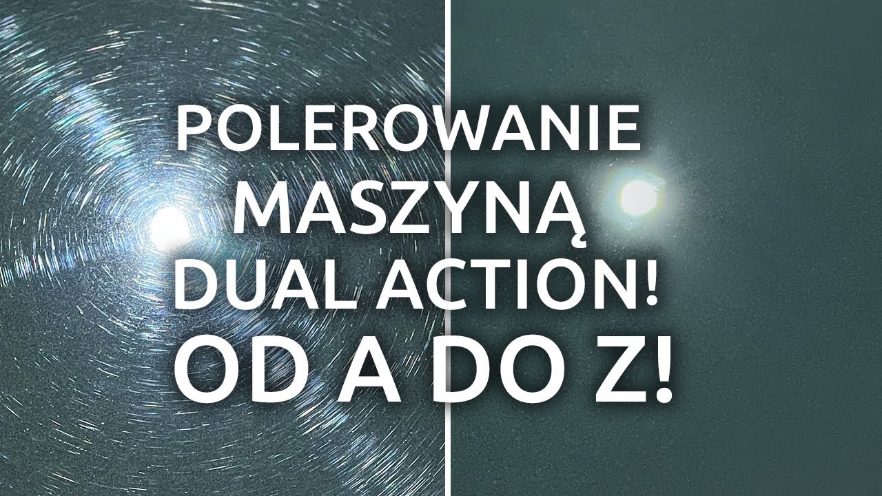 Jak wypolerować lakier maszyną Dual Action | Przygotuj klasyka do sezonu cz.10