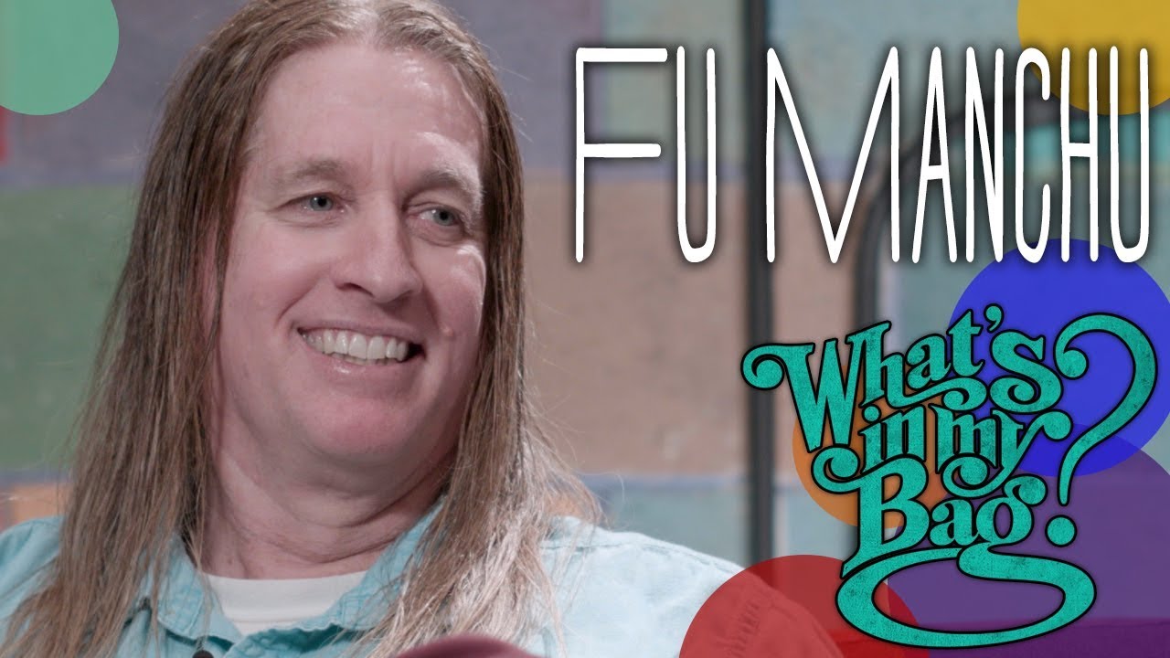 Fu Manchu - What's In My Bag?