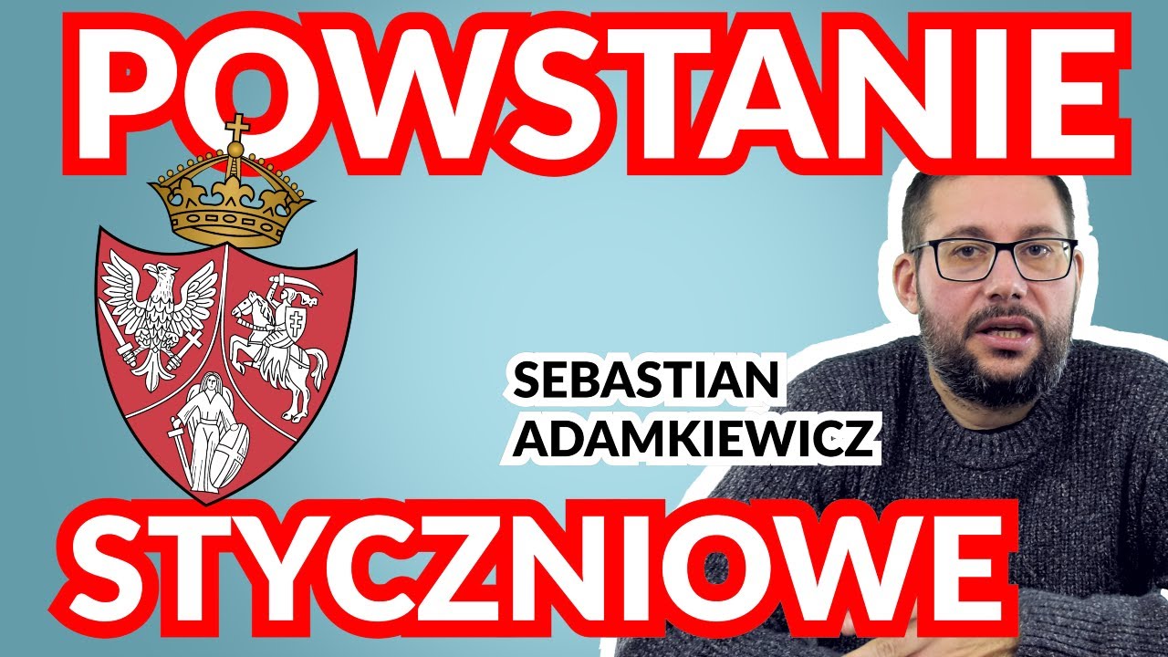 Powstanie Styczniowe | Sebastian Adamkiewicz