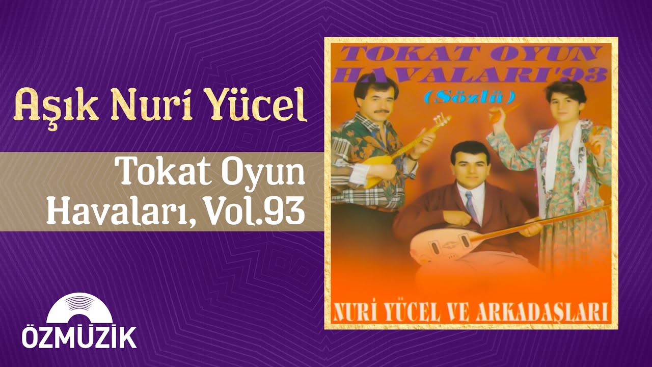 Aşık Nuri Yücel - Tokat Oyun Havaları,Vol.93 (Elektro Bağlama ile Bol Zilli Tefli) | (Full Album)