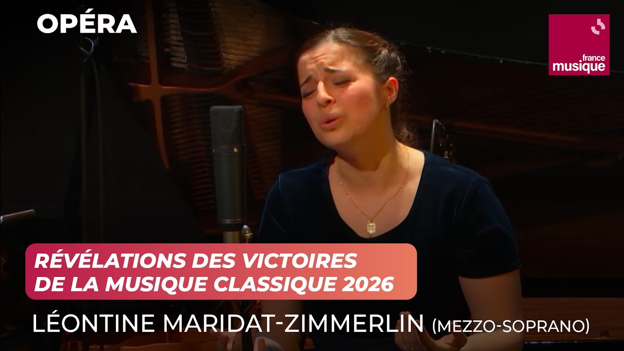 Léontine Maridat-Zimmerlin (mezzo-soprano), Révélations des Victoires de la Musique Classique 2026