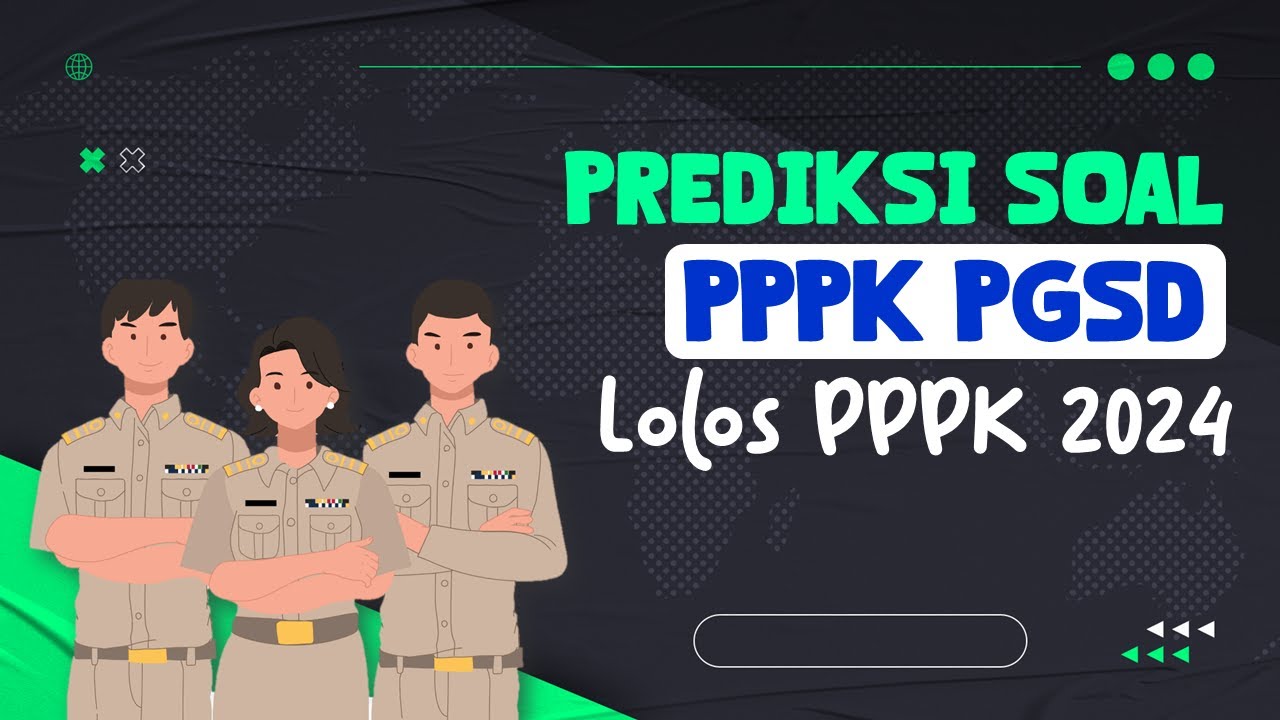 START DARI SEKARANG‼️ PREDIKSI SOAL PPPK PGSD 2024 #pppk2024  #pppk #pppkguru