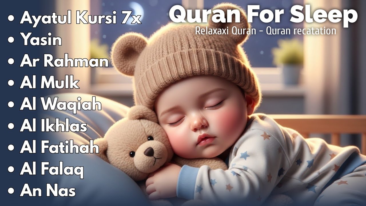 Uyqu uchun Qur'on | Dam olish uchun tinchlantiruvchi oyatlar | Oyat Kursiy, Yasin, Arrahmon Ala Aqel
