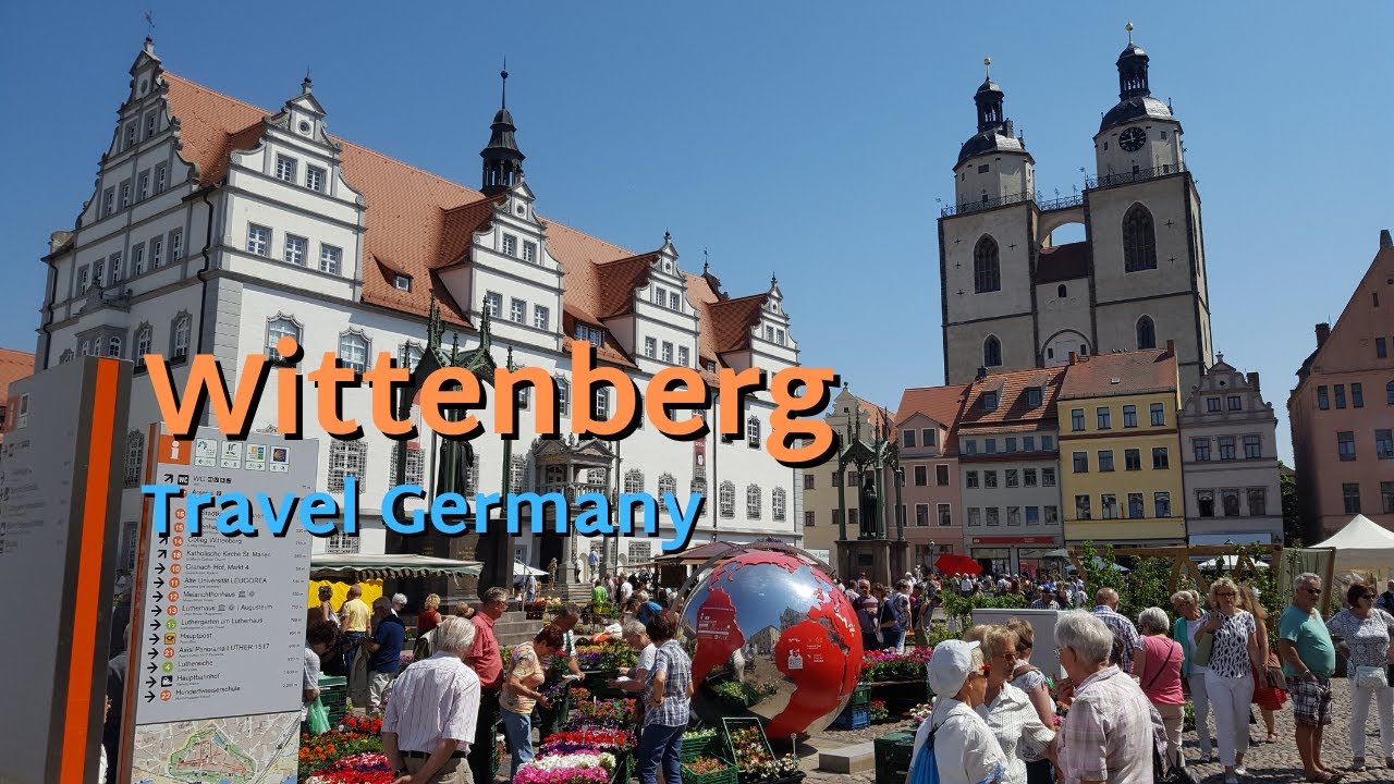 The Magic of Wittenberg Marktplatz and the Town & Parish Church of Saint Mary - Travel Germany