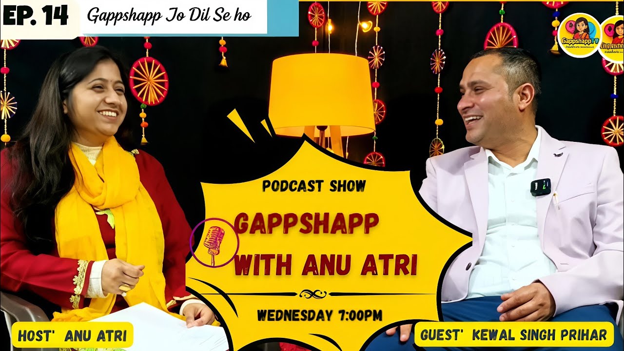 GappShapp with Anu Atri | EP 14 | Exclusive Podcast with Kewal Singh Prihar | BJP Udhampur