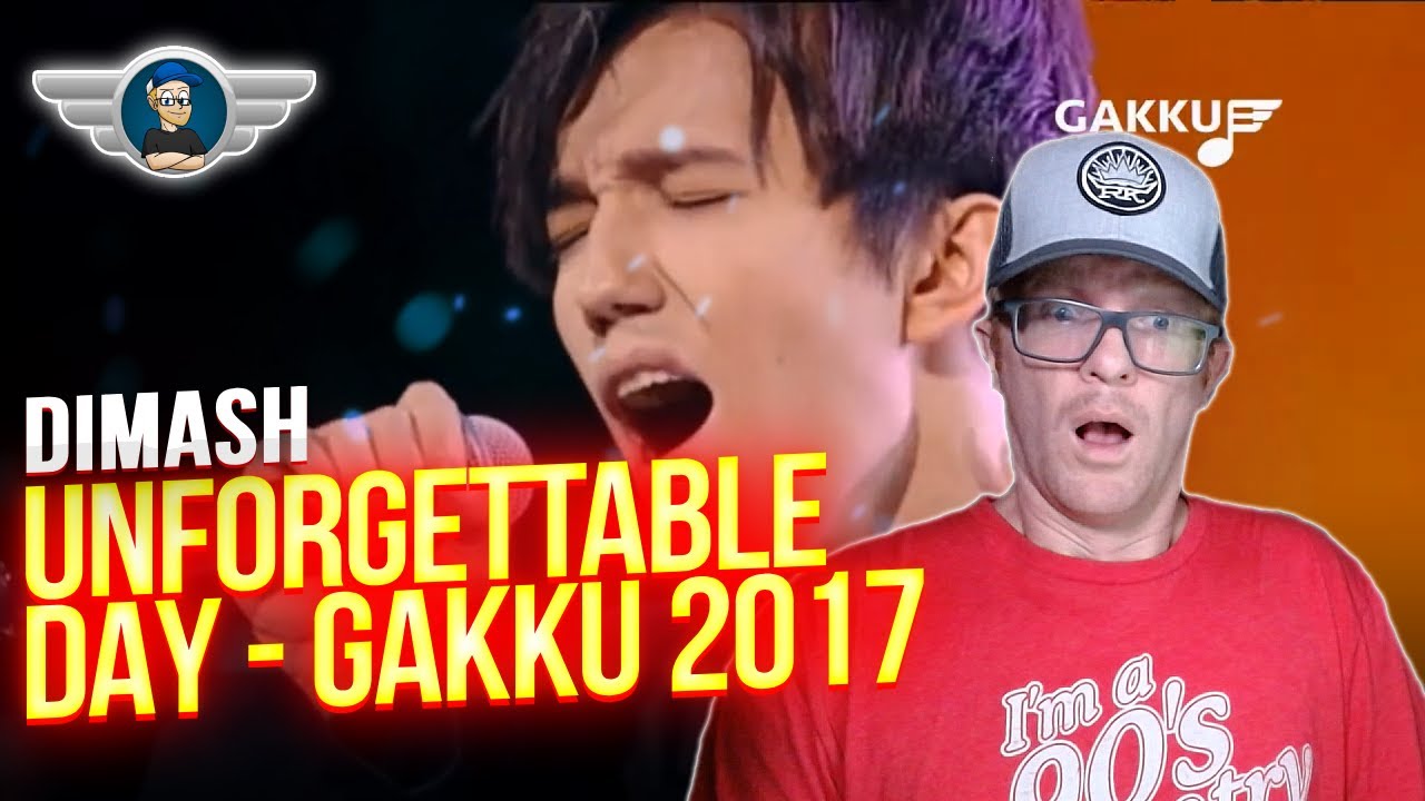 DIMASH REACTION "UNFORGETTABLE DAY"  GAKKU 2017 - REACTION VIDEO