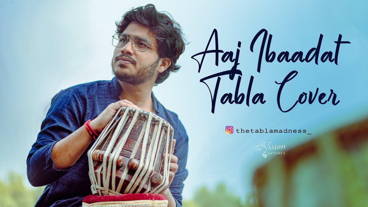 Aaj Ibaadat | Baji Rao Mastani | Tabla Cover