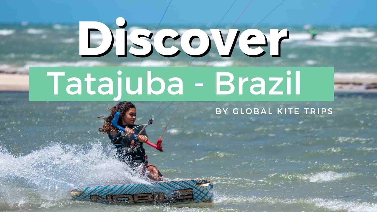 MEET KITEBOARDING - EPISODE 1 - Tatajuba, Brazil.