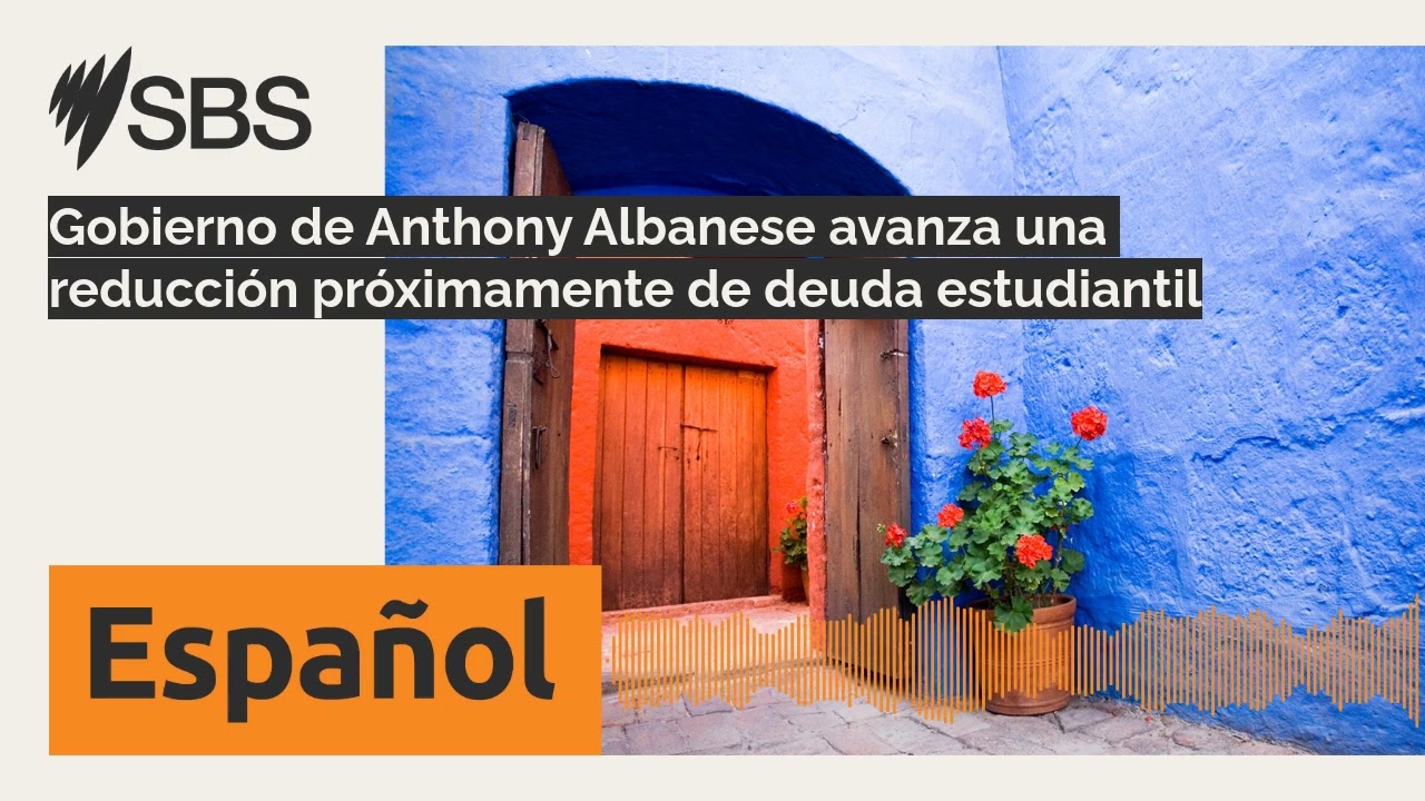Gobierno de Anthony Albanese avanza una reducci&oacute;n pr&oacute;ximamente de deuda estudiantil | SBS...