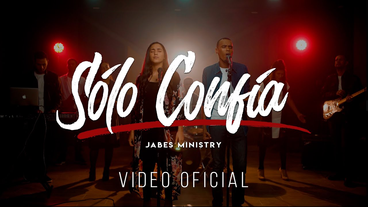 S&oacute;lo Conf&iacute;a - Jabes Ministry - (Video Oficial)