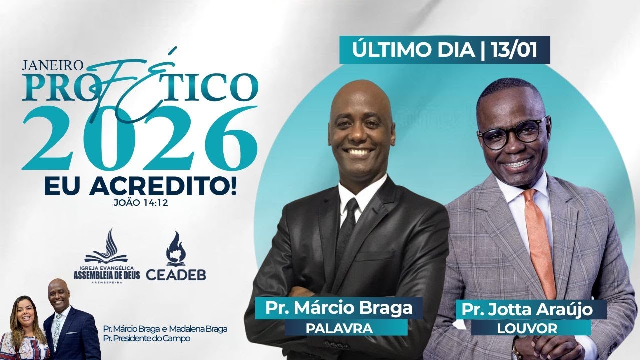 JANEIRO PROFETICO 12º DIA | Pr. Márcio Braga l Pr. Jotta Araújo  | 13/01/2026 #euacredito