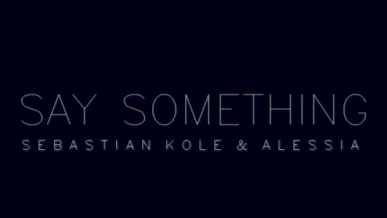 A Great Big World - Say Something ft. Christina Aguilera (SEBASTIAN KOLE & ALESSIA Cover)