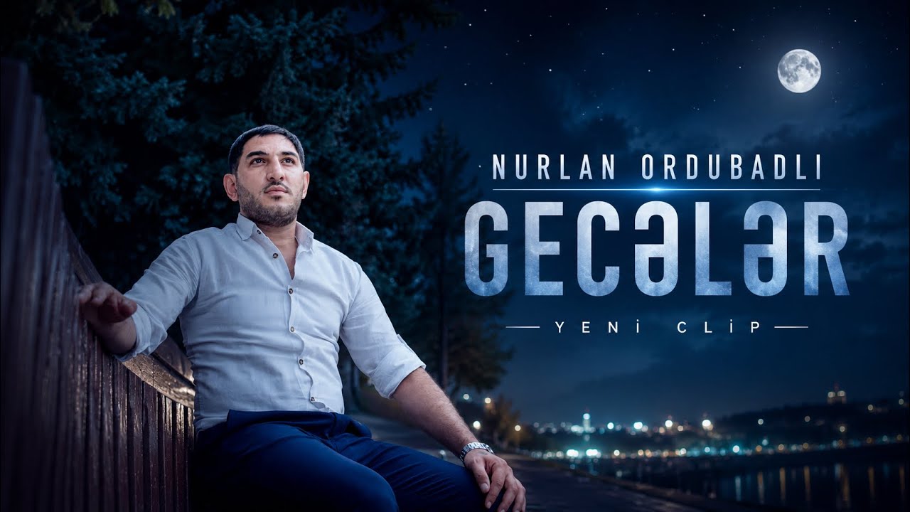 Nurlan Ordubadlı & Nesimi Samaxili - Geceler (Yeni Klip 2021)
