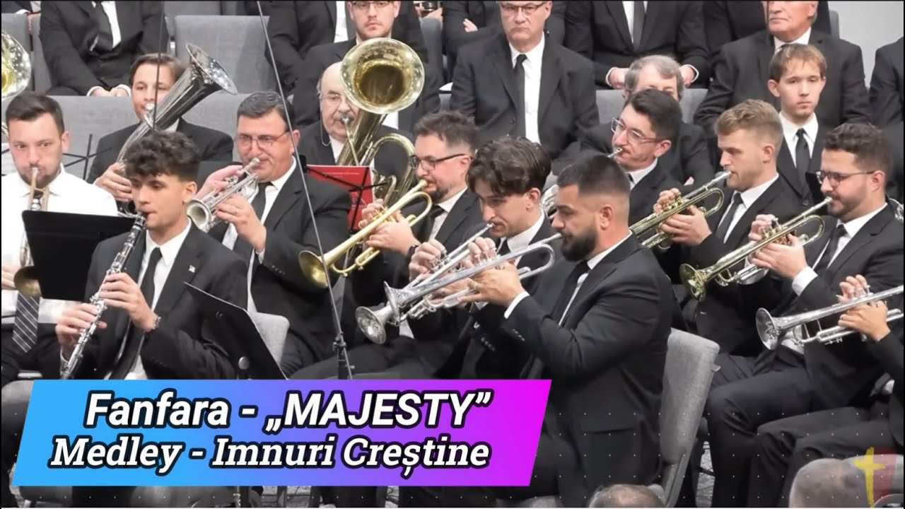 &bdquo;MAJESTY&rdquo; - FANFARA (Medley) / Imnuri Creștine