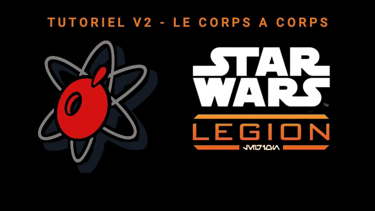 Star Wars Legion - Débuter - Le Corps à Corps