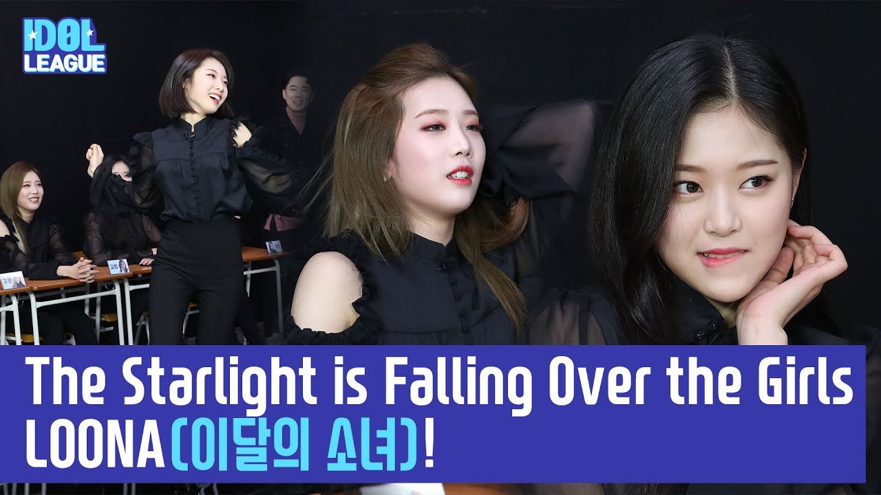 (ENG SUB) LOONA(이달의 소녀), The Starlight is Falling Over the Girls - (3/7) [IDOL LEAGUE]
