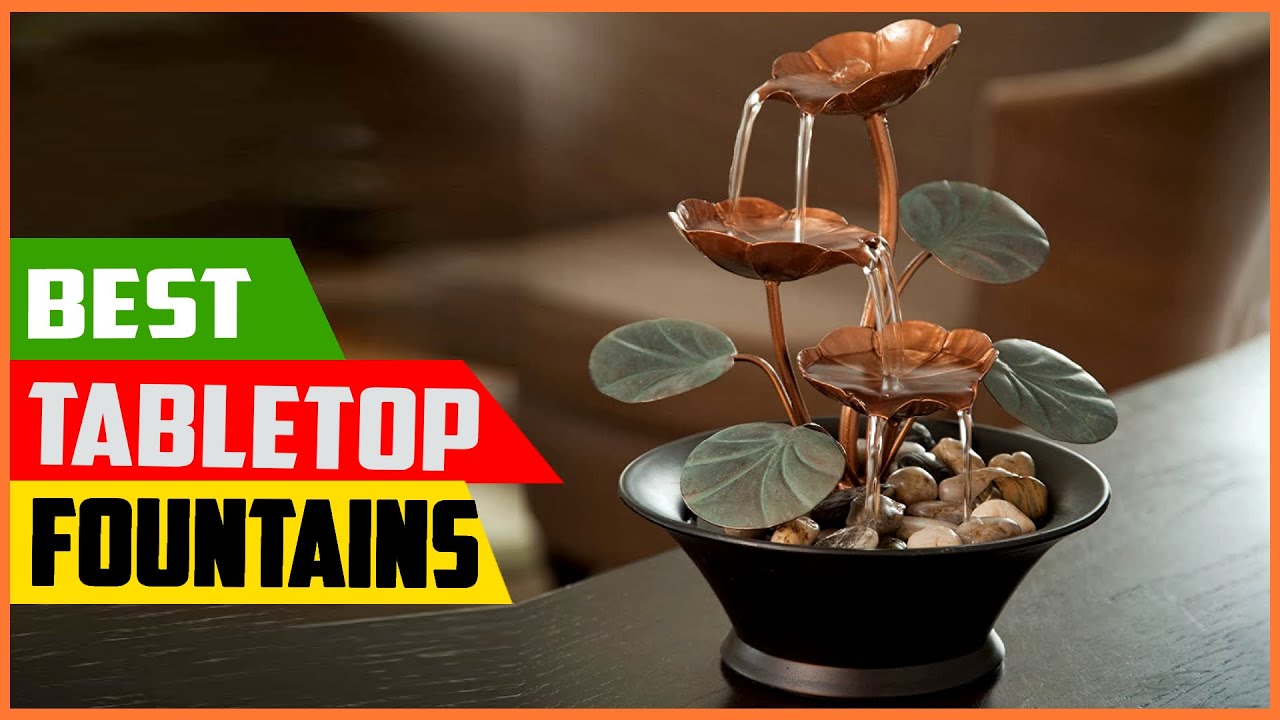 Top 5 Best Tabletop Fountains 2023 reviews