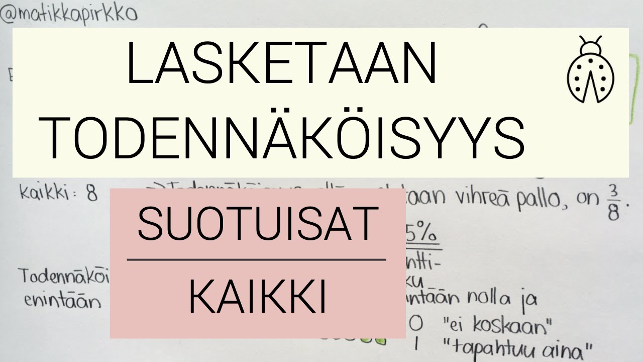 AMK-valintakoe/todennäköisyyslaskenta: Miten lasketaan todennäköisyys? 😎 // Matikkapirkko