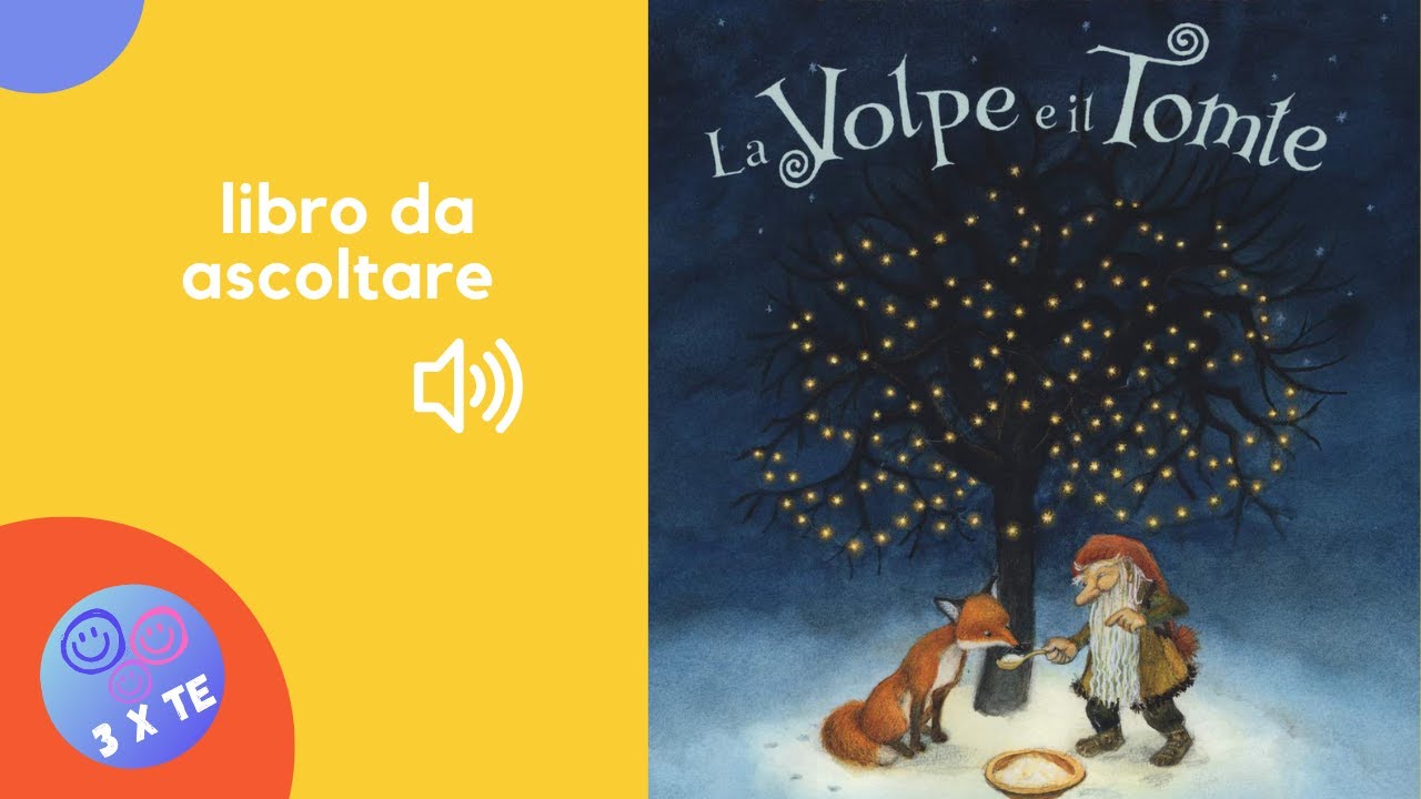 La Volpe e il Tomte - Fiaba Letta ad Alta Voce per Bambini | Libro con Racconto Magico di Natale
