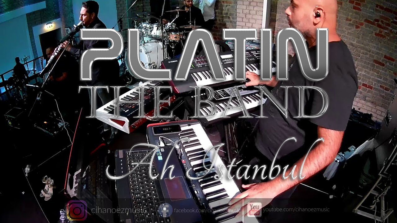 Ah Istanbul CANLI - Bilhan Latifov feat. PLATIN Band & Cihan Öz