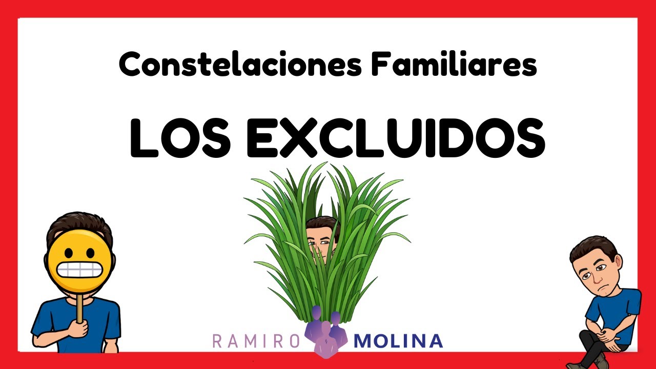 👉 Constelaciones Familiares   🧿 Los Excluidos