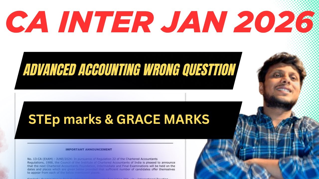 CA inter January 2026 Advanced Accounting Wrong question | Setp Marks & Grace marks 