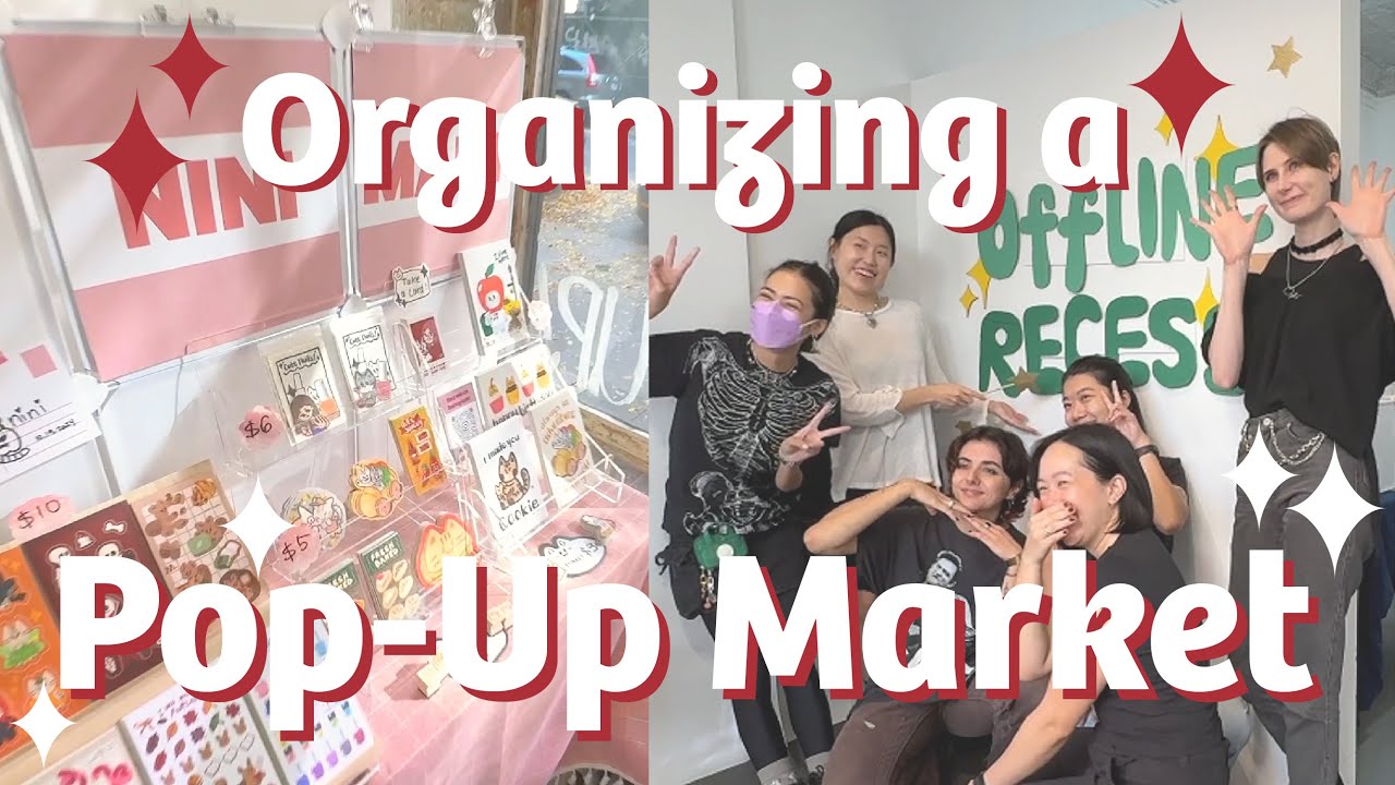 Organizing an Artist Pop-Up Market!