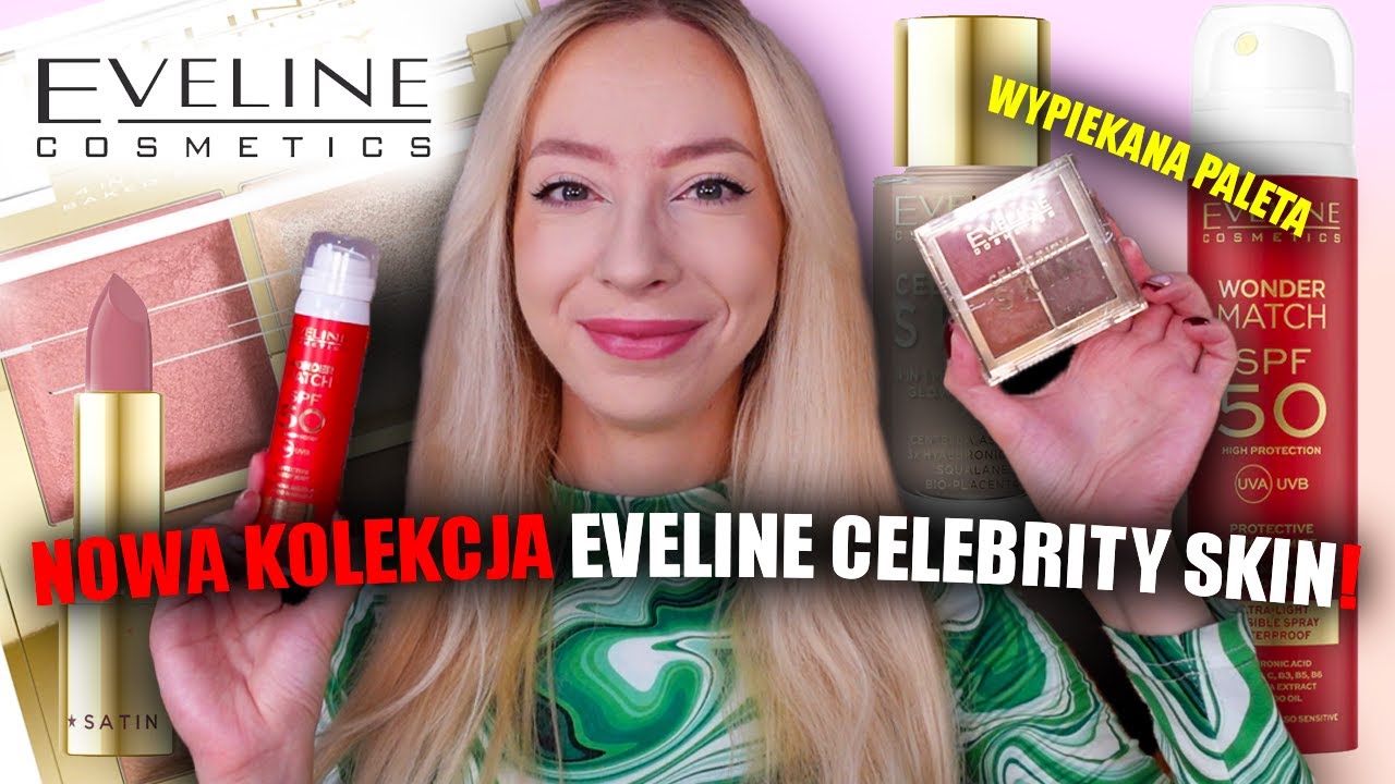 NOWA KOLEKCJA EVELINE CELEBRITY SKIN! | TEST NOWOŚCI OD EVELINE | SPF50 WONDER MATCH