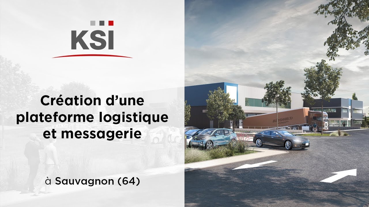 KSI - Plateforme logistique et messagerie à Sauvagnon (64)