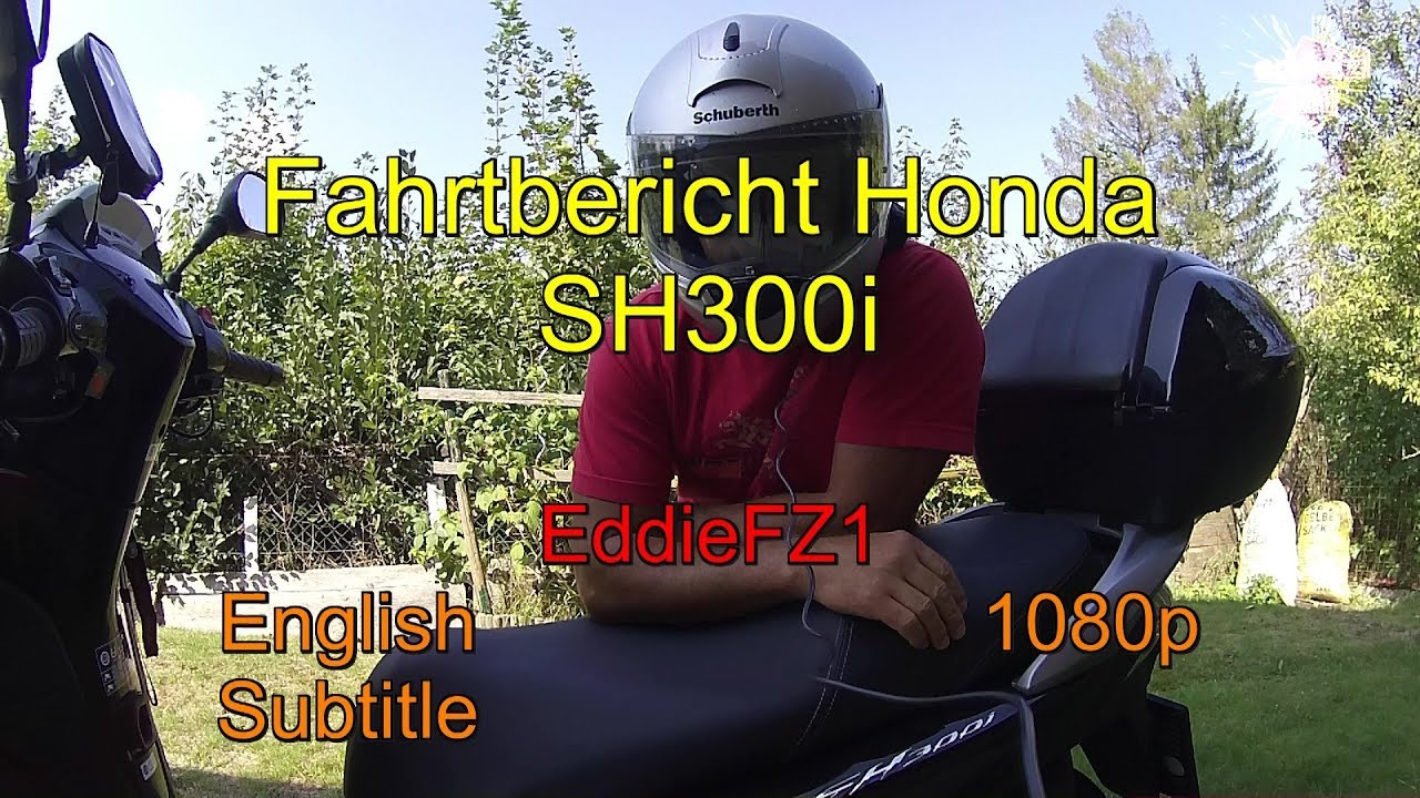 Fahrtbericht Honda SH 300i -- Report Honda SH 300i