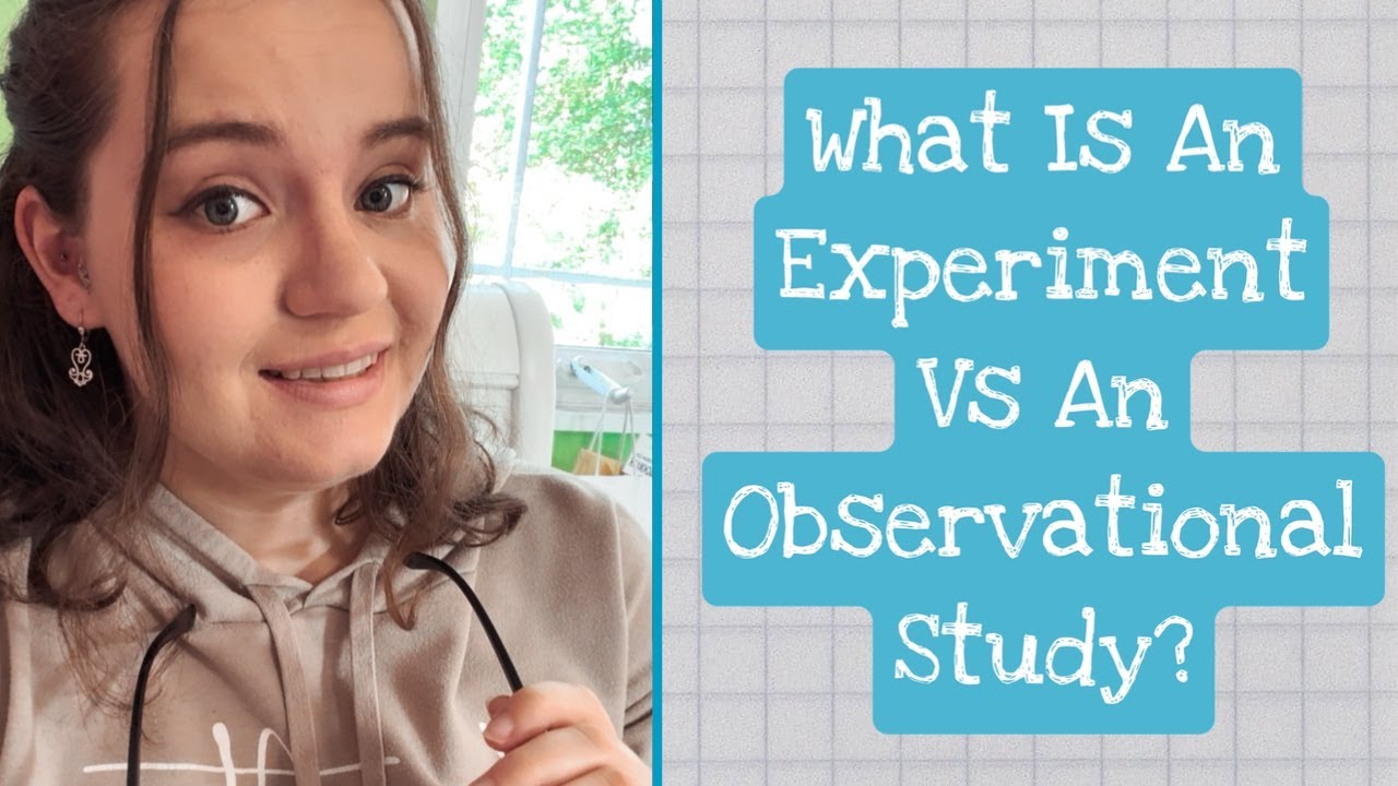What Is An Experiment Vs. Observational Study (Statistics Terminology 101)