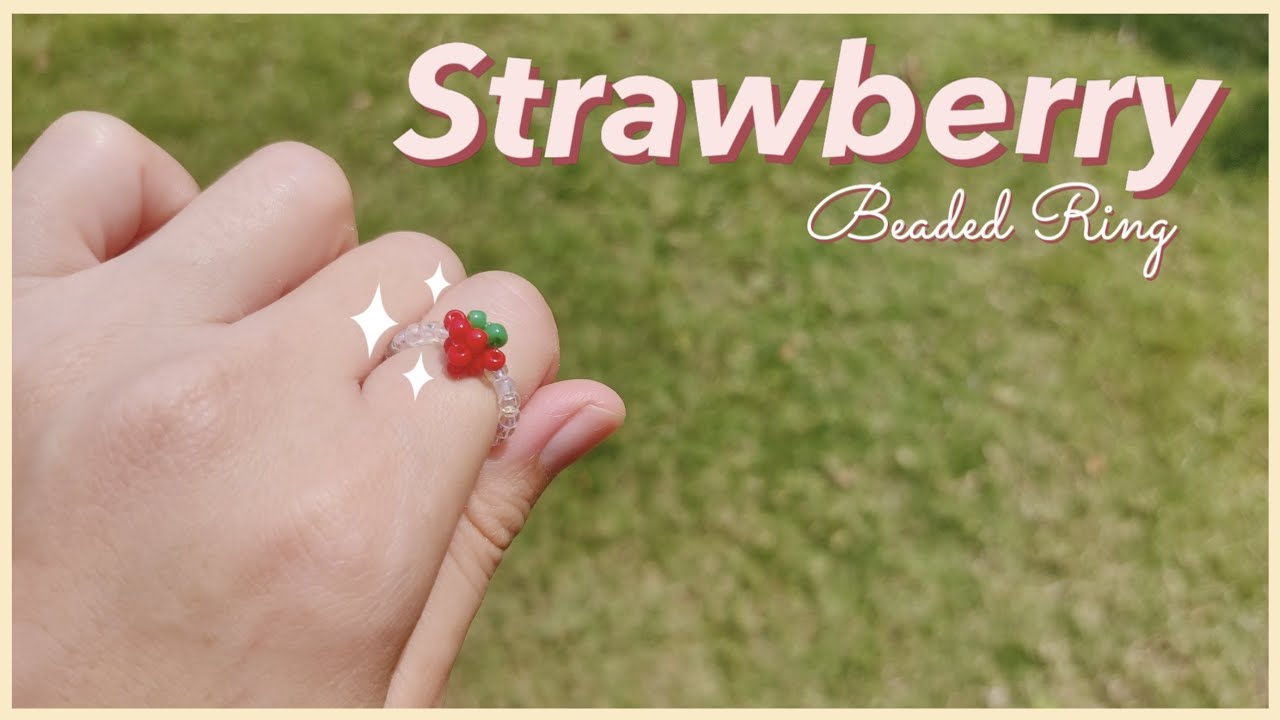 วิธีทำแหวนลูกปัดสตรอว์เบอร์รี่ง่ายๆ สไตล์เกาหลี 🍓💍: How to Make Strawberry Beaded Ring (Easy DIY)