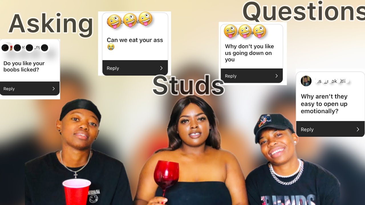 QUESTIONS FEMS ARE AFRAID TO ASK STUDS  *Gets Deep*    (SOUTH AFRICAN YOUTUBER)