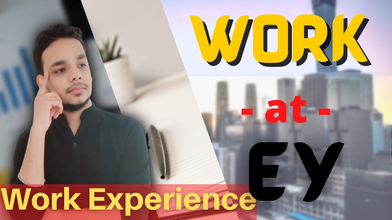 EY Work Experience | EY Trainings | GDS | Work Culture  | Work Life | Hikes | Should You Join EY ?