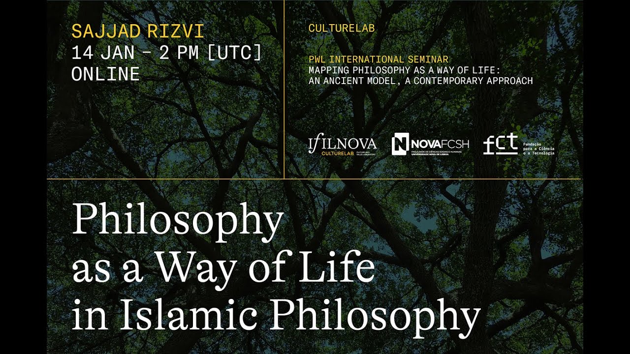 Sajjad Rizvi: Philosophy as a Way of Life in Islamic Philosophy