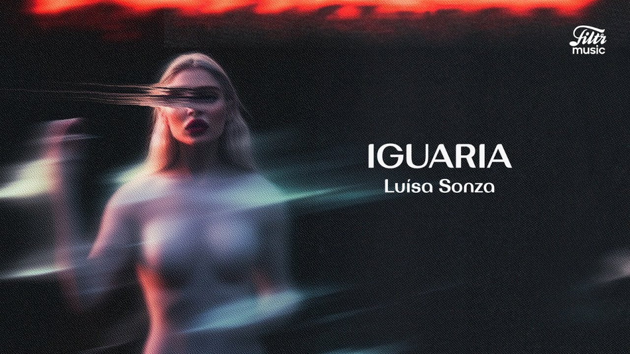 Lu&iacute;sa Sonza - Iguaria (Letra/Legenda)